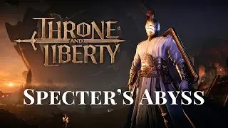 Throne and Liberty - Specter's Abyss - Templar (Paladin) Gameplay