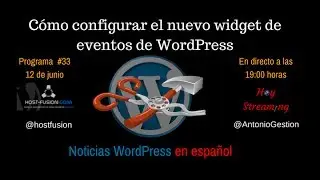 Cómo configurar el widgets de eventos de WordPress en Noticias WordPress en español programa 33