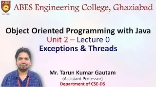 Lecture 0 (Unit 2) || Exceptions & Threads || OOPs with Java