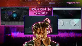 How To Sound Like Juice WRLD
