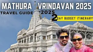 Mathura Vrindavan Travel Guide 2024 : 2-Day Budget Itinerary | Complete Plan | Vrindavan Places