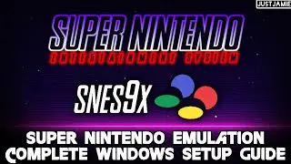 Snes9x☆Super Nintendo Emulation Setup Guide 