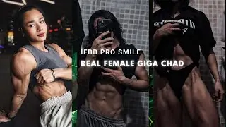 IFBB PRO SMILE - Real Female Giga Chad | OFM