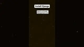 Django installation | How to install Django | 