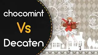 chocomint vs Decaten! // Horie Yui - The World's End (attendant) [Paradise Lost]