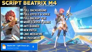 SCRIPT SKIN MOBILE LEGENDS!! M4 BEATRIX LIGHT CHASER - FULL EFFECT & VOICE - NO PASSWORD!
