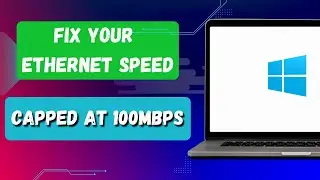 HOW TO FIX ETHERNET SPEED CAPPED AT 100 MBPS
