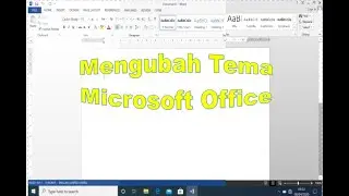 CARA MENGUBAH TEMA LATAR BELAKANG YANG ADA DI MICROSOFT OFFICE - BELAJAR MICROSOFT OFFICE