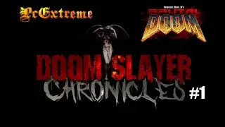 Doom Slayer Chronicles with PROJECT BRUTALITY 3.0 ( #1 )