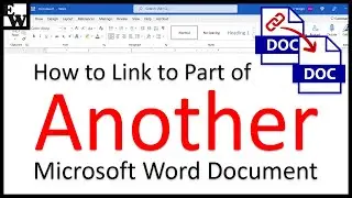 How to Link to Part of Another Microsoft Word Document