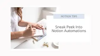 A sneak peek into Notion automations