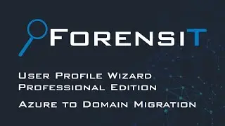 Azure AD to Domain Profile Migration Demonstration using User Profile Wizard Professional Edition