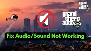 How to Fix GTA V Enhanced Audio or Sound Not Working (2025) | GTA 5 No Sound Fix