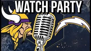 Vikings VS Chargers Watch-A-Long Party