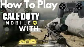 How To Play Call Of Duty Mobile With PS4 Controller (Android/iOS)