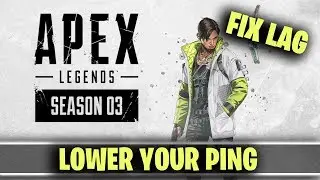 How to GET BETTER/LOWER PING in APEX LEGENDS SEASON 3 ! ( FIX LAG )