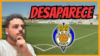 La DESAPARICIÓN del CF GANDIA☠️