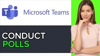 NEW! How to Conduct Polls on Microsoft Teams in 2025!