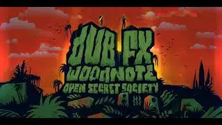 DUB FX & WOODNOTE | OPEN SECRET SOCIETY 🤫 | FULL ALBUM EXPERIENCE