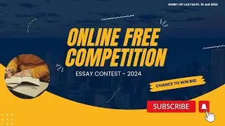 Free Online competition 2024 || Essay competition || Online Certificate and Gifts
