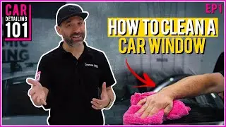 Car Detailing 101: How to Clean a Car Window
