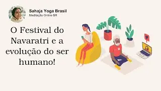 O Festival do Navaratri e a evolução do ser humano!