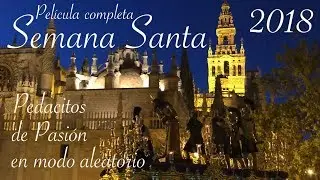 Película Semana Santa Sevilla | 2018 