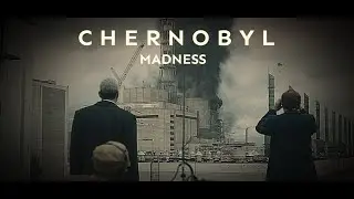 CHERNOBYL - an edit