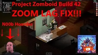 Project Zomboid Build 42 Lag Fix Tip's and Settings for Optimal Performance from a Noob Hoarder!!!