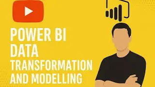 Day 2- Power BI Data Transformation and Modelling 