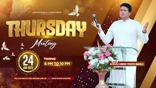 THURSDAY MEETING (24-08-2023) || Ankur Narula Ministries
