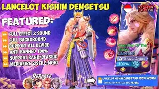 NEW Script Lancelot Kishin Densetsu No Password | Full Effect & Sounds | Update New Patch MLBB