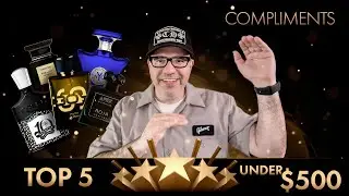 TOP 5 COMPLIMENT GETTING FRAGRANCES UNDER $500