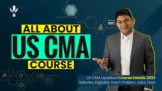 US CMA Complete Guide 2026 | Fees, Salary, Jobs & Scope