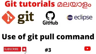 #3 | Use of git pull command |  GIT tutorials for Beginners | GitHub | Malayalam