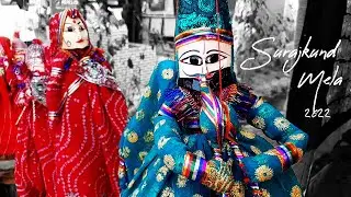 SURAJKUND MELA 2022 | CINEMATIC VIDEO | International Crafts Mela - Faridabad, Haryana