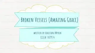 Broken Vessels  - Hugh & Anne