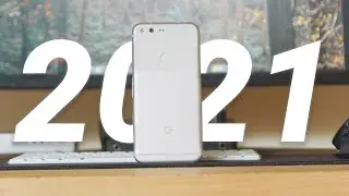 Google Pixel: A 2021 review!