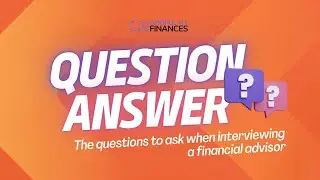 Find The Right Financial Advisor: Interview Questions For Success