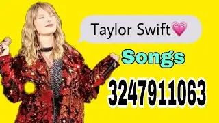 Taylor Swift Songs | Taylor Swift Roblox Id | Roblox codes