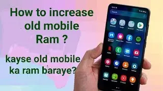 How to increase your old mobile Ram?Kayse old mobile Ram baraye?#ram #increaseram
