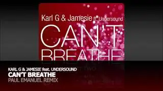 Karl G & Jamesie feat. Undersound - Can't Breathe (Paul Emanuel Remix)