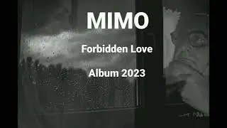 Forbidden Love  - Full Album 2023