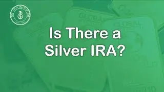Is There A Silver IRA?