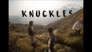 Knuckles 2018  (Kotagaga/කොටගඟ)