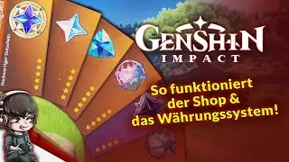 GENSHIN IMPACT - So funktioniert der Shop & das Währungssystem! - Guide & Tipps Deutsch, German