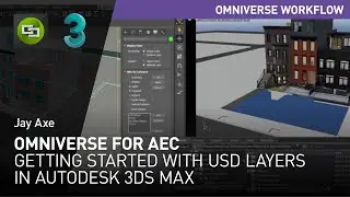 Getting Started with USD Layers in Autodesk 3ds Max Connector and Omniverse