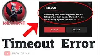 Fix Valorant TimeOut Error |Somthing Unusual Has Happened and It Is Taking Longer Error Fix (solved)