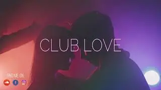 [FREE] Club Love - Romantic Uptempo R&B Instrumental Beat 2020 |