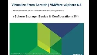 Virtualize From Scratch: vSphere Storage & Configuration (3/4)